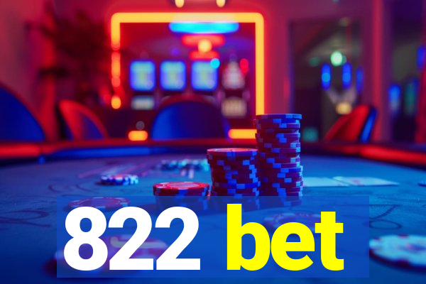 822 bet